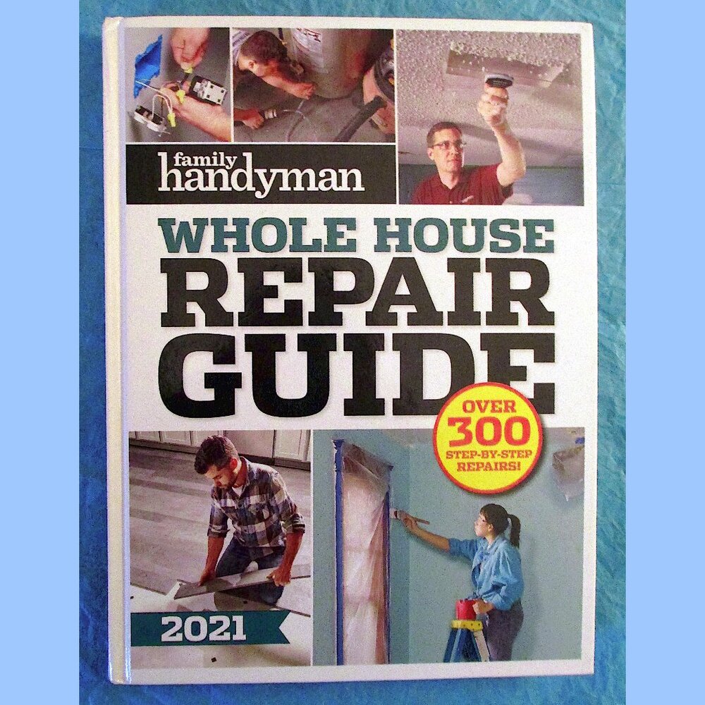 Book: Family Handyman Whole House Repair Guide, 2021 edition